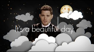 Michael Bublé  Its A Beautiful Day Official Lyric Video [upl. by Alfeus]