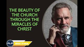 Jordan B Peterson sermon 2024  The beauty of the Church through the miracles of Christ [upl. by Ecnarwal]