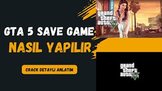 GTA 5 Crack 2 Dakiakada Save Game Nasıl Yapılır [upl. by Aileahcim]