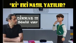 Fikri Sözlüye Kalkıyor  ki eki nasıl yazılır [upl. by Nalloh]