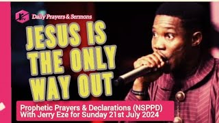 NSPPD Live Sunday 21 July 2024  Today Prophetic Prayers and Declarations  Jerry Eze [upl. by Kyre318]