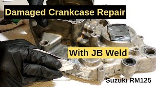 Damaged Crankcase Repair With JB Weld RM125 Project [upl. by Deanna505]