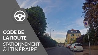 Code de la Route  Etape 3  Stationnement et suivre un itinéraire [upl. by Delanos]