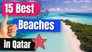 Top 15 Best Beaches in Qatar [upl. by Hares344]