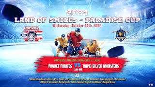 Phuket Pirates ۷ʂ Taipei Silver Monsters  Land of Smiles  Paradise Cup  Div Int Rec C  East [upl. by Emelda]