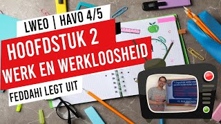 WERK EN WERKLOOSHEID  HAVO 45  HOOFDSTUK 2 [upl. by Ekal]