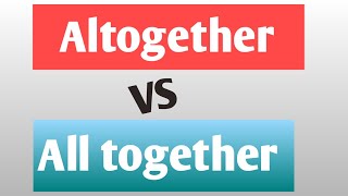 All together vs Altogether Confusing words in English 1 minute Video [upl. by Ecirtaemed788]