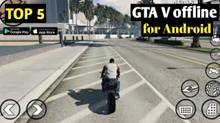 TOP 5 GTA V game for Android offlineGTA 5 offline MobileGTA V Game Mobile [upl. by Atinihs826]