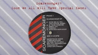 Scaremonger Soon We All Will Have Special Names Praxis 1 A1 1992 [upl. by Gaves]