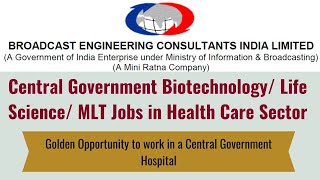 Central Government Biotechnology Life Science MLT Jobs in Health Care Sector [upl. by Ekle]