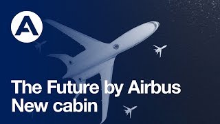 The Future by Airbus  New cabin vision [upl. by Mcgannon]