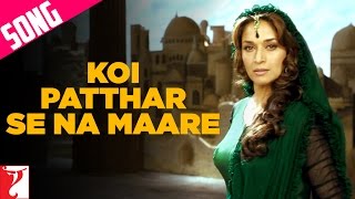 Koi Patthar Se Na Maare Song  Aaja Nachle  Madhuri Dixit  Konkana Sen  Kunal Kapoor [upl. by Amak]