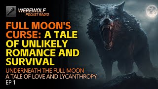 Full Moons Curse A Tale of Unlikely Romance and Survival werewolfbook audiobook [upl. by Anad]