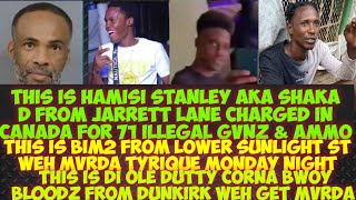 Hamisi Stanley aka Shaka From Jarrett Ln Charged Fi 71 GvNz amp Ammo In CanadaBL00DZ Fr Dunkirk MVRDA [upl. by Jeritah302]