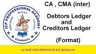 Debtors Ledger and Creditors Ledger Format  CA  CMA inter [upl. by Nyrtak]