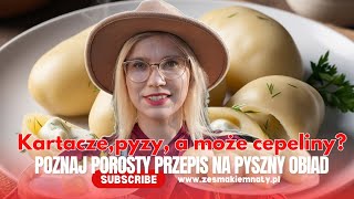 Kartacze pyzy a może litewskie cepeliny Poznaj prosty przepis na pyszny obiad zesmakiemnaty [upl. by Fugate]