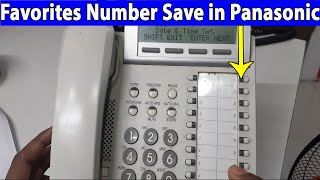 How to Favorites Number Save in Panasonic KXDTt333x [upl. by Waller]