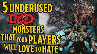 5 Awesome Dungeons and Dragons 5e Monsters You Should Be Using [upl. by Lane]