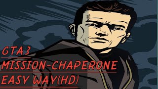 GTA3 MISSIONCHAPERONE IN EASY WAY HD [upl. by Isborne786]