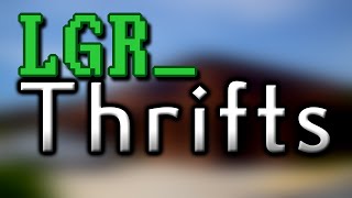 LGR  Thrifts Ep13 ThriftFu [upl. by Edythe]