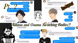 Haikyuu Sakusa and Osamu Switched Bodies Part 24 Sakusa Made Onigiri For Komori Mean Samu [upl. by Dachy]