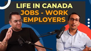 Jobs Employers Work amp Real Life of Immigrants in Canada  canada success motivation business [upl. by Jonathan]