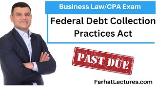 Federal Debt Collection Practices Act CPA Exam REG [upl. by Feirahs971]