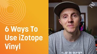 6 Easy Ways to Use iZotopes Free Vinyl Plugin [upl. by Wilow]