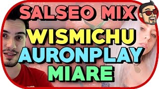 WISMICHU AURONPLAY MIARE  SALSEO MIX [upl. by Corina]