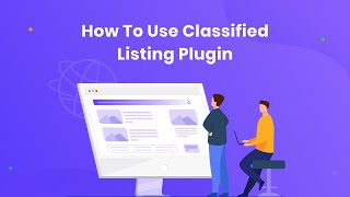 How to use Classified Listing WordPress Plugin by RadiusTheme [upl. by Okomom]