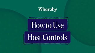 How to Use Host Controls  Whereby Video Calls [upl. by Llenil]