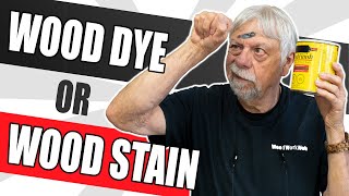 What the Pros Wont Tell You Whats Best Wood Dye or Wood Stain [upl. by Sexton50]