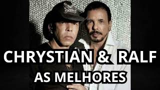 Chrystian e Ralf AS As Melhores Antigas DE CHRYSTIAN amp RALF As Melhores Raízes🎵 [upl. by Pilihp]