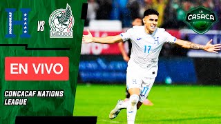 🚨 HONDURAS vs MÉXICO EN VIVO 🔥 CONCACAF Nations League 🏆 [upl. by Stefan]