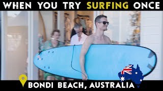 When You Try Surfing Once  Bondi Beach Australia [upl. by Nomzzaj]