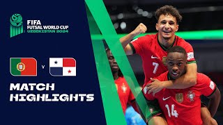 HIGHLIGHTS Portugal v Panama  FIFA Futsal World Cup Uzbekistan 2024 [upl. by Thursby48]