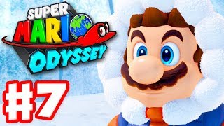 Super Mario Odyssey  Gameplay Walkthrough Part 7  Snow Kingdom Nintendo Switch [upl. by Thomajan]