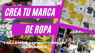 CREA TU MARCA DE ROPA taller de confección en Gamarra [upl. by Amada]