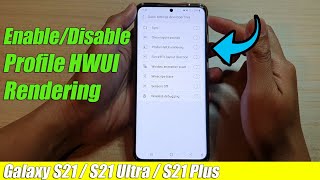 Galaxy S21UltraPlus How to EnableDisable Profile HWUI Rendering [upl. by Eninnaej361]