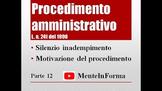 Procedimento amministrativo  L n 241 del 1990 Parte 12  Motivazione silenzio ricorsi [upl. by Adams]