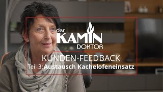 KundenFeedback Teil 3  Austausch Kachelofeneinsatz [upl. by Procter]