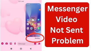 Video Not Sent on Messenger  Messenger Video Not Sent Problem [upl. by Akcir]