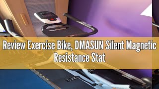 Review Exercise Bike DMASUN Silent Magnetic Resistance Stationary Bike for Home with 350 LB Capacit [upl. by Itsirhc652]