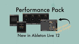 New in Ableton Live 12 Performance Pack by Iftah  Game Changers [upl. by Einttirb407]