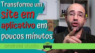 Android Studio  Como transformar um site em aplicativo com o componente WebView do sistema Android [upl. by Akiret]