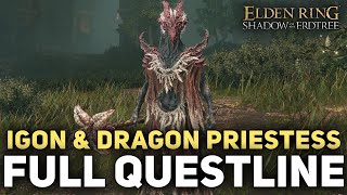 Elden Ring DLC  Full Igon amp Dragon Communion Priestess Complete Guide [upl. by Morril]