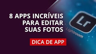 8 aplicativos para editar fotos DicaDeApp [upl. by Nnylkoorb415]