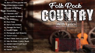 Folk Rock And Country Music With Lyrics  Top Folk Rock Songs Of All Time  Folk Rock Country Music [upl. by Sternick]