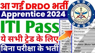 आ गई DRDO अप्रेंटिस भर्ती 2024 ITI Pass के लिए सुनहरा मौका DRDO CVRDE Apprentice 202425ITI Jobs [upl. by Tasha]