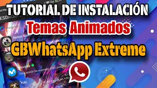 GBWhatsApp Extreme Instalar Temas Animados [upl. by Lukin]